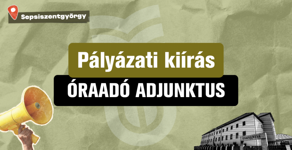Pályázati kiírás: óraadó adjunktusi állások a 2025/2026-os tanév I. félévére